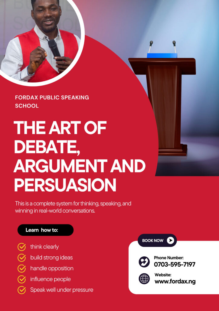 Debates, Argument and Persuasion by Fordax Public Speaking Schol